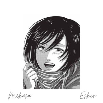 Esker - Mikasa
