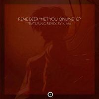 Rene Beer - Met You Online