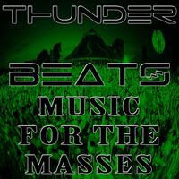 Thunderbeats - Music for the Masses