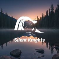 Silent Knights - Restful Twilight