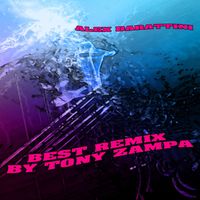 Alex Barattini - Best Remix by Tony Zampa