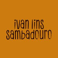 Ivan Lins - Sambadouro