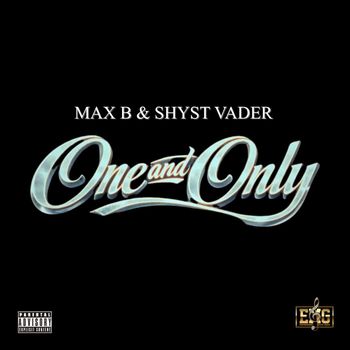 Max B - One And Only (Explicit)