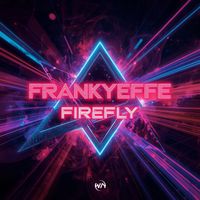 Frankyeffe - Firefly