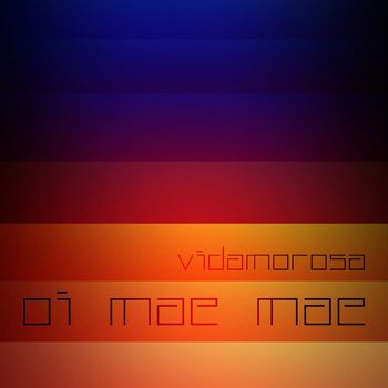 Vidamorosa - Oi Mãe Mãe