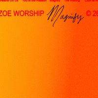 ZOE Worship - Magnify