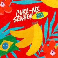 GRUPO CHAMA - CURA-ME SENHOR
