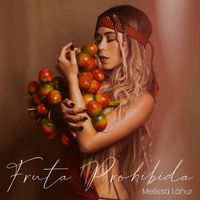 Melissa Láhur - Fruta Prohibida