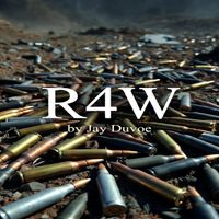 Jay Duvoe - R4W (Explicit)