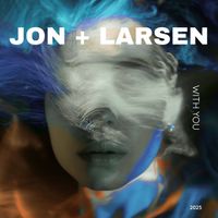 Jon + Larsen - With You (Radio Edit)