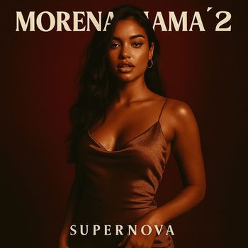 Supernova - Morena Mama 2