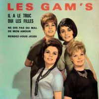 Les Gam's - Il a le truc