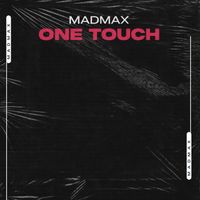 MADMAX - ONE TOUCH