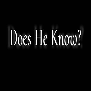 Hughes - Does He Know