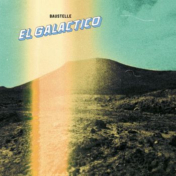 Baustelle - El Galactico