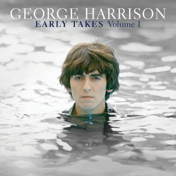 George Harrison - Early Takes (Vol. 1)