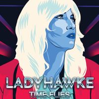 Ladyhawke - Time Flies