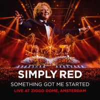 Simply Red - Something Got Me Started (Live at Ziggo Dome, Amsterdam)