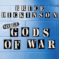 Bruce Dickinson - Gods of War (2025 Reimagined Version)