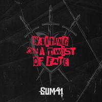 Sum 41 - Waiting On A Twist Of Fate (Explicit)