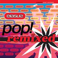 Erasure - Pop! Remixed