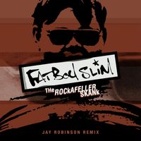 Fatboy Slim - The Rockafeller Skank (Jay Robinson Remix / Extended Mix)
