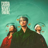 Cassia - Right There