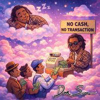 Don Sirius - No Cash No Transaction