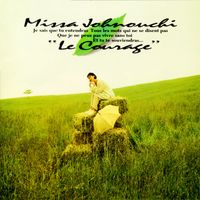 Missa Johnouchi - Le Courage