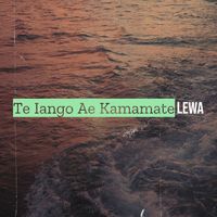 Lewa - Te Iango Ae Kamamate