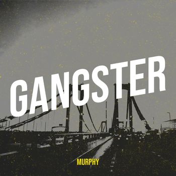 Murphy - Gangster