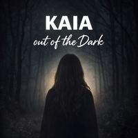 KAIA - Out of the Dark