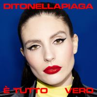 Ditonellapiaga - È tutto vero
