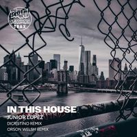 Junior Lopez - In This House
