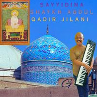 G - Sayyidina Shaykh Abdul Qadir Jilani