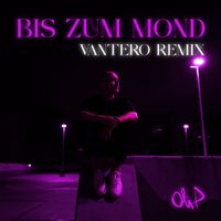 Oli. P - Bis zum Mond (Vantero Remix)
