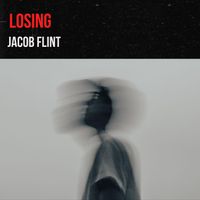 Jacob Flint - Losing