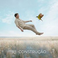 Ma - Re-Construção