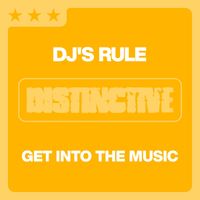 DJ's Rule - Get Into The Music