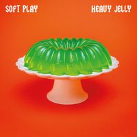 SOFT PLAY - HEAVY JELLY (Explicit)