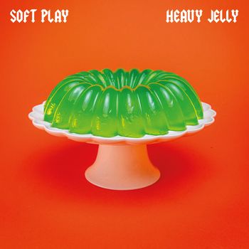 SOFT PLAY - HEAVY JELLY (Explicit)