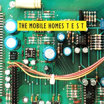 The Mobile Homes - Test
