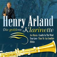 Henry Arland - Die goldene Klarinette