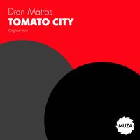 Dran Matras - Tomato City