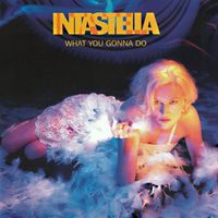 Intastella - What You Gonna Do