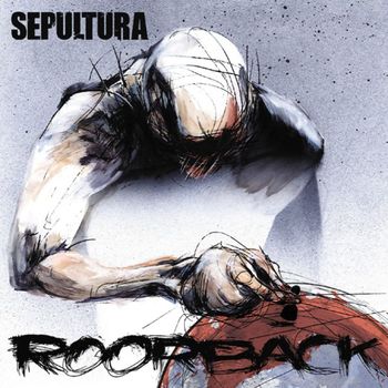 Sepultura - Roorback (Explicit)