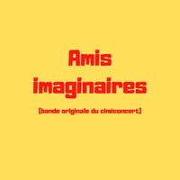 Joseph d'Anvers - Amis Imaginaires (Bande originale du cinéconcert)
