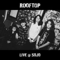 ROOFTOP - Live at Sojo (Explicit)