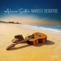 Almir Sater - Mares E Desertos