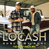 LOCASH - Hometown Home (The Front Porch Mix)